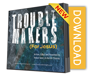 Trouble Makers Sermon Series